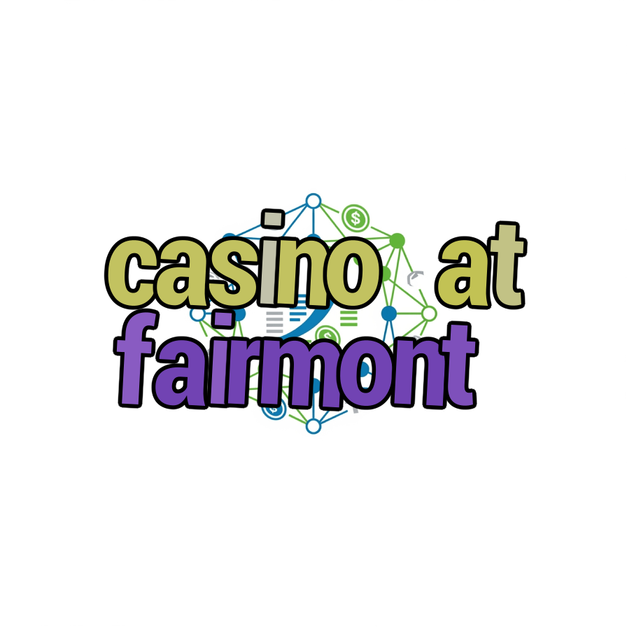 casino at fairmont